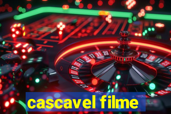 cascavel filme